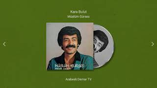 Müslüm Gürses - Kara Bulut #müslümgürses #müzikziyafeti