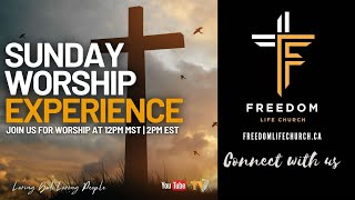 Freedom Life Church | Sunday Worship Experience | 01-21-2024