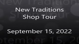 NEW TRADITIONS SHOP TOUR