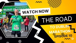 The Road to Dublin Marathon | Episode 10 | Tuning the Engine