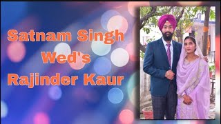 Live 🔴 Wedding of Satnam Singh Wed's Rajinder Kaur