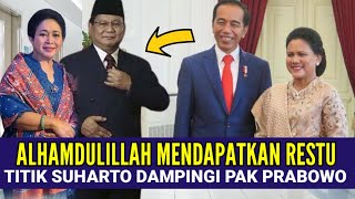 ALHAMDULILLAH IBU IRIANA JOKOWI MERESTUI TITIK SUHARTO DAN PAK PRABOWO BERSATU LAGI?