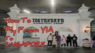 Cara Mudah Naek Pesawat Dari YIA ke Changi Singapore