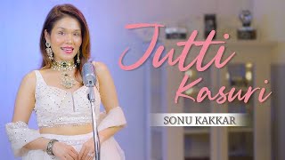 Jutti Kasuri | Sonu Kakkar