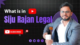 What is in it? | Channel Introduction | Malayalam | Siju Rajan Legal