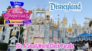 [2024] Disneyland - It's A Small World Clock Parade