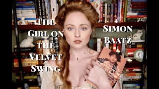 Thoughts on "The Girl on the Velvet Swing" by Simon Baatz