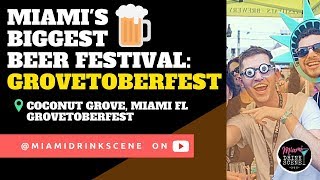 BEER FESTIVAL IN MIAMI I Grovetoberfest Beer Fest I Miami Drink Scene