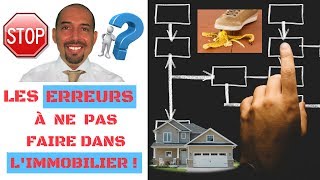 Les erreurs à ne pas faire dans l'immobilier ! Belgique (Bruxelles, Wallonie, Flandre).