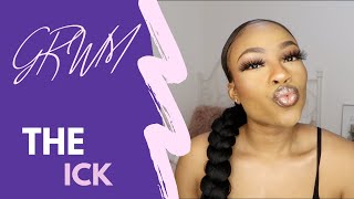 GRWM | YOU GUYS TOLD ME WHAT GIVES YOU 'the ick' | Y'ALL HATE MEN