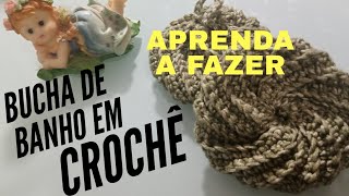 BUCHA DE BANHO EM CROCHÊ | DIY | Aprenda a fazer