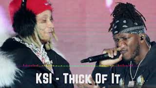 KSI - Thick Of It (Official Music)