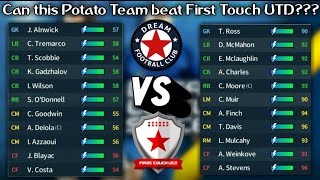 First Touch UTD vs The Worst Team of DLS 18- Dream League Soccer Gameplay 2018