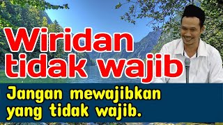 Wiridan Tidak Wajib. Jangan Mewajibkan yang Tidak Wajib - Ceramah Lucu Gus Bahauddin Nursalim