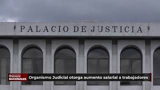 Corte Suprema de Justicia anuncia aumento salarial del 10% para empleados del Organismo Judicial