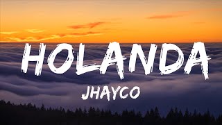 Jhayco - Holland (Letra/Lyrics)