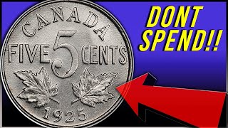 1925 NICKELS WORTH BIG MONEY - LOOK FOR THESE RARE CANADIAN COINS!!