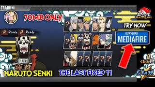 Naruto senki the last fixed 11-2022 Update 70MB-Mediafire link