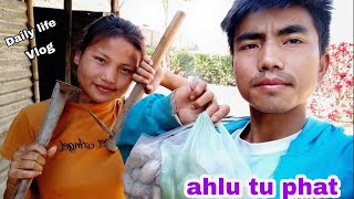 Ahlu tu phat na toh phat village life style #dailylife #couple#vlog