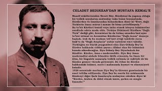 Kürt dilinin piri Celadet Bedirxan'dan Mustafa Kemal'e...