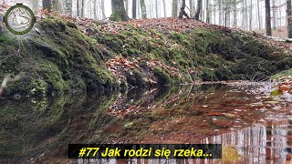 Jaskiniowiec. #77 Jak rodzi się rzeka