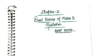 "Dual Nature of Matter & Radiation" || Class 12 Physics Chapter 11 Short Notes #class12 #physics