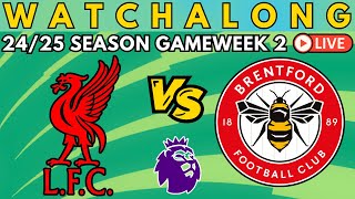 Liverpool VS Brentford | EPL Livestream Watch Along