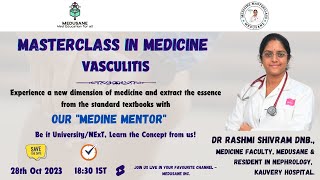 Vasculitis | Masterclass in Medicine by Dr Rashmi Shivram D.N.B., | MEDUSANE