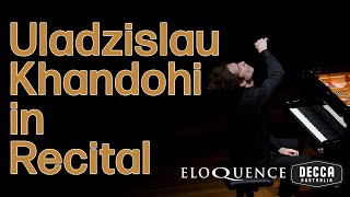 Uladzislau Khandohi in Recital - Live Recording from the 2023 Sydney International Piano Competition