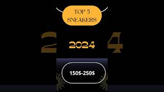 2024's Hottest Sneakers: Top 5 Must-Haves! #sneakers