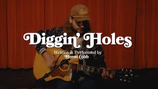 Brent Cobb - Diggin' Holes (Live Acoustic)