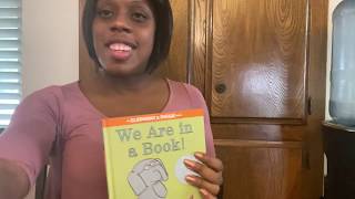 Read aloud - “ We are in a book”