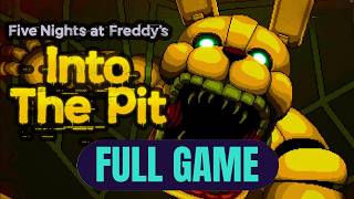 Five Nights at Freddy's Into the Pit Full Game [Good Ending] Gameplay Walkthrough (No Commentary)