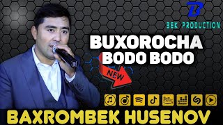 Buxorocha bodo bodo (arxiv) Baxrombek Husenov+998914118658 toʻy va boshqa marosimlar uchun