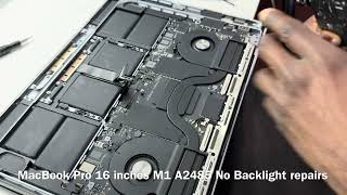 MacBook Pro 16 inches M1 (A2485) No Backlight repairs