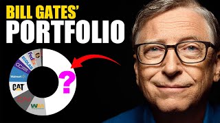 BILL GATES Portfolio Breakdown: He Ditched Microsoft For This Stock?! [UNBELIEVABLE]