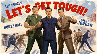 EAST SIDE KIDS, LET'S GET TOUGH! (1942)Leo Gorcey & Huntz Hall | Comedy | Colorized | Full Movie