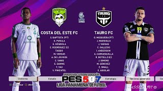 PES 2020 ⚽️Liga Panameña de Futbol⚽️ Costa del Este vs Tauro FC Final Torneo Apertura 2019