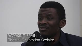 Working Brain: Orientation Scolaire by Mr Denis DIENGUILA KIONGA