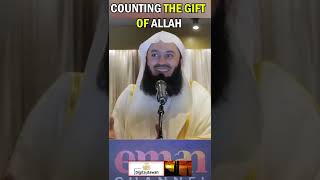 TRY TO COUNT THE GIFT OF ALLAH, YOU WILL BE SUPRISED | MUFTI MENK