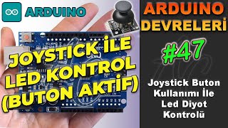 Arduino Joystick İle Led Kontrolü, Butonlu Versiyon