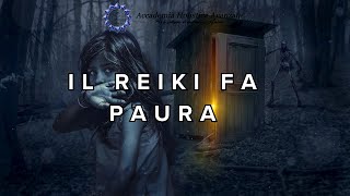 Il Reiki fa paura