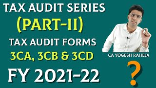 Form 3CA & Form 3CB | Comparison | FY 2021-22 | AY 2022-23 | Tax Audit Series