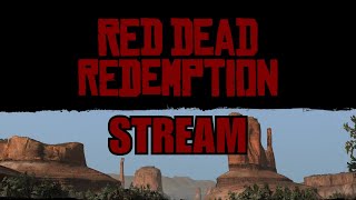 Playing Red Dead Redemption!