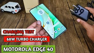 Motorola Edge 40 Charging Test | Charging Test Moto Edge 40 | Moto Edge 40