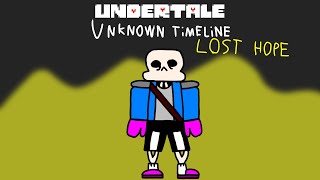 Undertale The Unknown Timeline - Lost Dreams