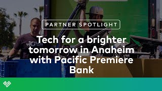 Tech for a Brighter Tomorrow with Pacific Premiere Bank