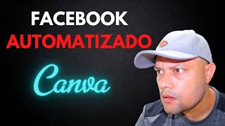 Como Criar Post no Facebook de Forma Automática com o Canva? Tudo Automatizado (Passo a passo).