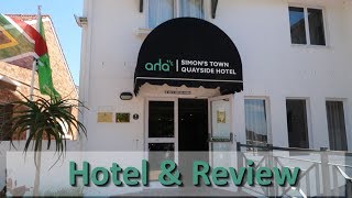 Simons Town Quayside Hotel- Our stay plus review