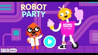 Sago Mini Robot Party | Саго Мини Вечеринка у роботов - Развивающий мультик (ИГРА) | Children's Game